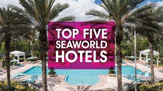 Top 5 Hotels Near SeaWorld Orlando | SeaWorld Orlando Hotels | The Best SeaWorld Orlando Resorts