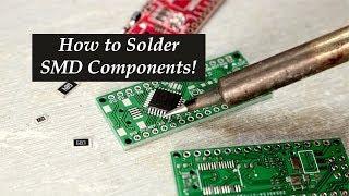 How to Solder SMD Components!