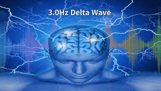 The Best SLEEP Music  3.0hz - Delta wave | Deeply Relaxing