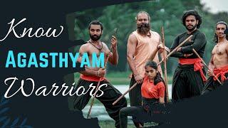 Know Agasthyam Warriors | Kalaripayattu