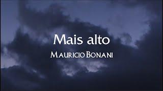 Mais alto / Mauricio Bonani