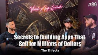 Secrets to Building Apps That Sell for Millions of Dollars - 86)