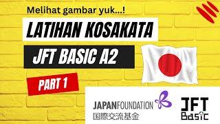 Latihan Kosakata JFT Basic A2 (Vocabulary part 1)