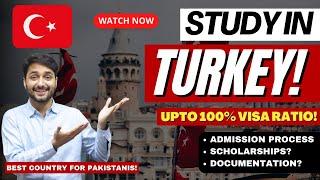 Study In Turkey For Pakistani Students! | Admission Process Explained