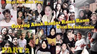 Tik Tok Goyang Anak Banjar Rame Rame Terbaru Full [2020] Part 2