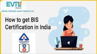 Bis Registration Process | How to get BIS certificate in India? | Evtl India