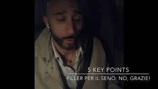 5 Key Points: Filler per il seno, NO grazie!!!