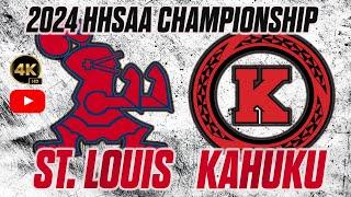 St. Louis vs. Kahuku I 2024 HHSAA Championship