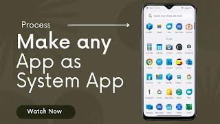 Make Any Application As System App|How to Make Third Party app as system app| Beginner's Guide|Root|