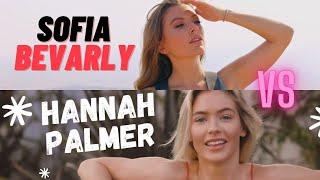 Sofia Bevarly VS Hannah Palmer | most beautiful instagram models