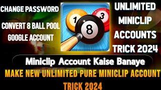 Make New Unlimited PURE MINICLIP Account Trick 2024 |Change Password | Miniclip Account Kaise Banaye