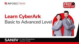 CyberArk Basics to Advanced: Ultimate Training Tutorial