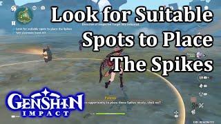 Look for Suitable Spots to Place The Spikes Genshin Impact