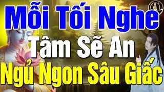 Mối Tối Nghe Phật Dạy Ít Phút,Tâm Mang Nhiều Thứ Ắt Sẽ Mệt Mõi  Bớt Suy Nghĩ Cuộc Đời Sẽ An Vui #Hay