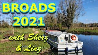 Norfolk Broads 2021 - with Sherz & Linz