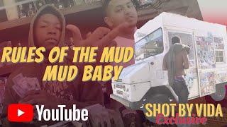 Mud Baby - Rules of The Mud | Directed By Vida Productions $333$