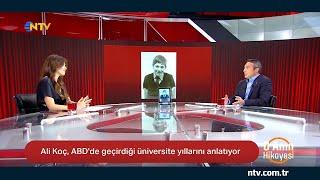 Ali Koç,  NTV O Anın Hikayesi'nde ( 6 Mart 2021)