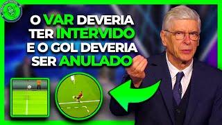 DIRETOR DA FIFA ARSENE WENGER COMENTA POLÊMICA NO GOL DO CITY PELA CHAMPIONS