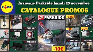 catalogue LIDL Parkside lundi 25 novembre  Arrivage bricolage parkside Promos deals SilverCrest