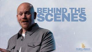 Behind The Scenes | People Of Prayer | Twin Rivers Church