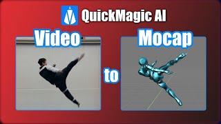 QuickMagic: high quality Video to Mocap