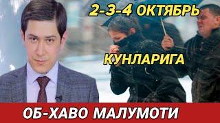 2-3-4 ОКТЯБРЬ  КУНЛАРИ УЧУН ОБ ХАВО МАЛУМОТИ, ob havo