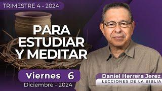 DANIEL HERRERA | LECCIÓN ESCUELA SABÁTICA | DICIEMBRE 6-2024