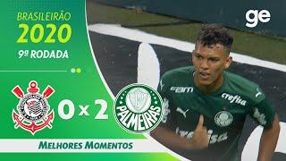 CORINTHIANS 0 X 2 PALMEIRAS | MELHORES MOMENTOS | 9ª RODADA BRASILEIRÃO 2020 | ge.globo