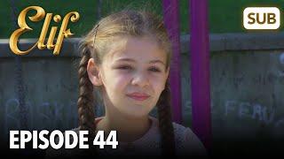 Elif Episode 44 | English Subtitle