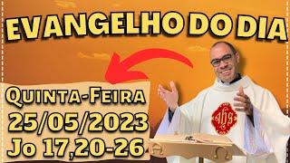 EVANGELHO DO DIA – 25/05/2023 - HOMILIA DIÁRIA – LITURGIA DE HOJE - EVANGELHO DE HOJE -PADRE GUSTAVO