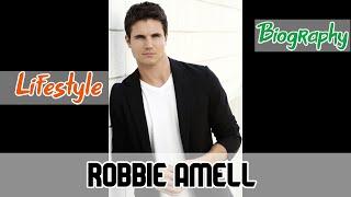 Robbie Amell Canadian Actor Biography & Lifestyle