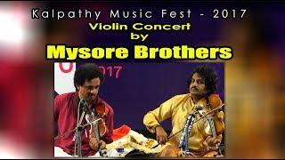 Kalpathy Music Fest - 2017 : Violin Concert by Mysore Brothers