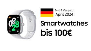 TOP–6. Die besten Smartwatches bis 100€. April 2024. Test & Vergleich | Deutsch