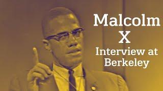 Malcolm X - Interview At Berkeley (1963)