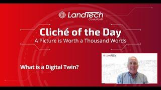 LandTech Cliché of the Day: Digital Twins