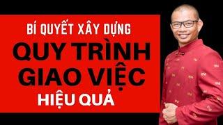 Bí quyết xây dựng quy trình giao việc hiệu quả cho doanh nghiệp