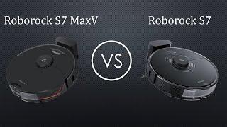 Roborock S7 VS Roborock S7 MaxV: Comparison of Roborock S7