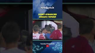 Samet Aybaba’nın Oumar’a Tepkisi! #shorts