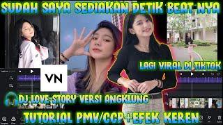 Cara Edit Foto Jadi Video (PMV) Keren Mengikuti Beat Musik Di VN Lagu dj LOVE STORY VERSI ANGKLUNG