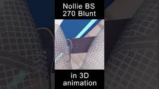 Nollie BS 270 Blunt Slide in 3D animation  #shorts #skateboarding #3d #olympics