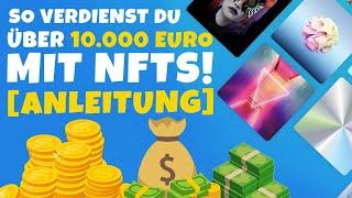 So verdienst du über 10.000€ mit NFTs! Anleitung zum erfolgreichen kaufen, verkaufen & zum Erstellen