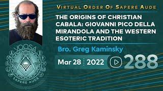 Sapere Aude 288 - Origins of Christian Cabala- Giovanni Pico della Mirandola by Bro. Greg Kaminsky