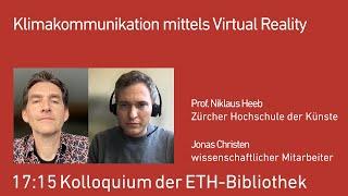 17:15-Kolloquium der ETH-Bibliothek | Klimakommunikation mittels Virtual Reality