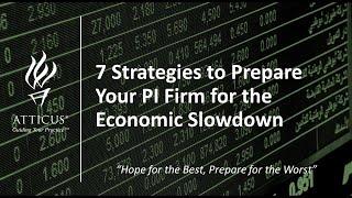 7 Strategies to Prepare Your Personal Injury Law Firm for the Economic Slowdown