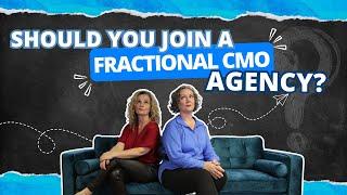 Should You Join a Fractional CMO Agency