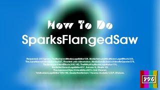 How To Do SparksFlangedSaw