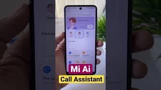 Global Mi Ai Call Assistant  MIUI 14 | AI Voice Control | Auto Answer | Voice Changer #shorts