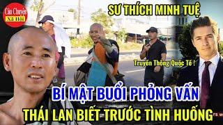 Bí Mật Buổi Phỏng Vấn Của Truyền Thông Quốc Tế Với Sư MINH TUỆ. Một Người Tiết Lộ Bí Mật 3 Sư Nhỏ?