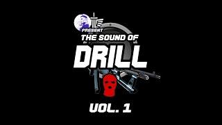 The Sound of Drill Vol. 1 (2022 UK Drill Mix)