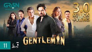Gentleman Episode 11 | Yumna Zaidi | Humayun Saeed Digitally Powered By Mezan, Masterpaints & Hemani